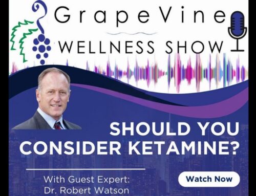 GrapeVine Inner Wellness Features Dr. Watson’s Ketamine Therapy Insights